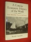 A concise economic history of the world : from paleolithic times