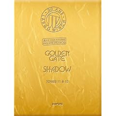 Golden Gates - Shadow - Tomes 11 et 12 [�dition d'or 20 ans]