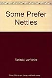 Some prefer nettles