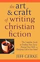 The Art & Craft of Writing Christian Fiction