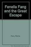 Fenella Fang and the great escape