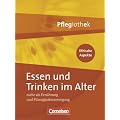Pflegiothek: Essen und Trinken im Alter: Mehr als Ern�hrung und Fl�ssigkeitsversorgung: Mehr als Ern�hrung und Fl�ssigkeitsversorgung. Buch