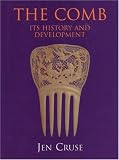 The Comb: Its History and Development