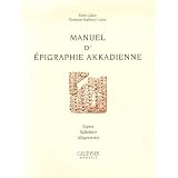 Manuel d'�pigraphie akkadienne : Signes - Syllabaire - Id�ogrammespar Ren� Labat