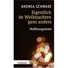 Eigentlich ist Weihnachten ganz anders: Hoffnungstexte
