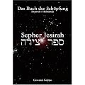 Sepher Jesirah - Das Buch der Sch�pfung: Deutsch / Hebr�isch