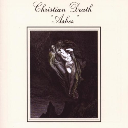 Christian Death Ashes Rarest Christian Death Ashes Rarest
