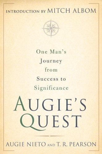 Augie's Quest: One Man's Journey from Success to Significance