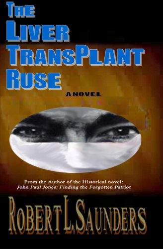 The Liver Transplant Ruse