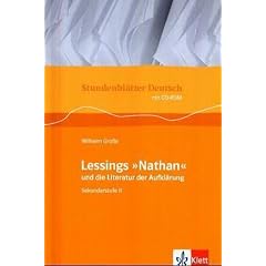 Stundenbl�tter Deutsch. G. E. Lessing: Nathan und die Literatur der Aufkl�rung. Mit CD-ROM: Sekundarstufe II