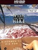 Wish you were here  [HD DVD] - David Gant