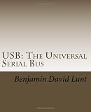 USB: The Universal Serial Bus