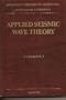 Applied Seismic Wave Theory