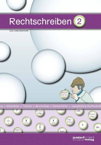 Rechtschreiben 2. Das Selbstlernheft