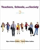 Teachers, Schools, and Society: Seventh Edition