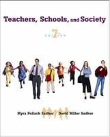 Teachers, Schools, and Society: Seventh Edition