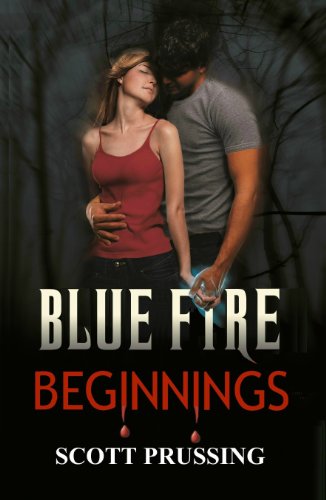 Blue Fire Beginnings (Blue Fire Saga)
