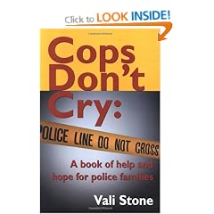 Cops Don't Cry: A book of help and hope for police familes