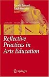 Reflective practices in arts education