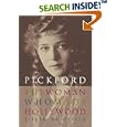 Pickford: The Woman Who Made Hollywood