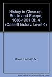 History in close-up. Britain and Europe 1688-1901