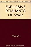 Explosive remnants of war : mitigating the environmental effects