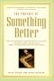 The Pursuit of Something Better