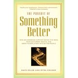 The Pursuit of Something Betterby Dave Esler