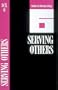 Serving Others: Book 6 (Studies in Christian Living)