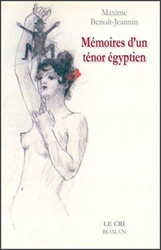 Mémoires d'un ténor égyptien: Roman humoristique (French Edition)