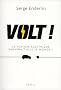 Volt ! : La voiture �l�ctrique sauvera-t-elle le monde ?