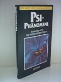 Produkt-Bild: Moewig Verlagsredaktion: PSI - Ph&auml;nomene - Kann der Geist die Materie beherrschen?
