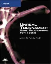 Unreal Tournament Game Programming for Teens