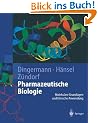 Pharmazeutische Biologie: Molekulare Grundlagen und Klinische Anwendung: Molekulare Grundlagen und klinische Anwendungen