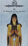 La Llamada De Los Muertos/ the Call of the Dead