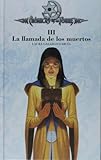 La Llamada De Los Muertos/ the Call of the Dead