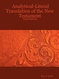 Analytical-Literal Translation of the New Testament: Third Edition