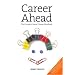 Career Ahead: The Complete Career Change Handbook