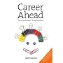 Career Ahead: The Complete Career Change Handbook