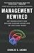 Image of Management Rewired: Why Feedback Doesn't Work and Other Surprising Lessons fromthe Latest Brain Science