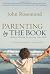 Parenting by the Book