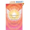 Quantum Angel Healing: Energy Therapy and Communication with Angels