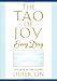 The Tao of Joy Every Day: 365 Days of Tao Living