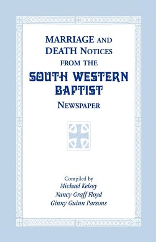 Marriage and Death Notices from the South Western 