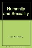 Humanity and sexuality