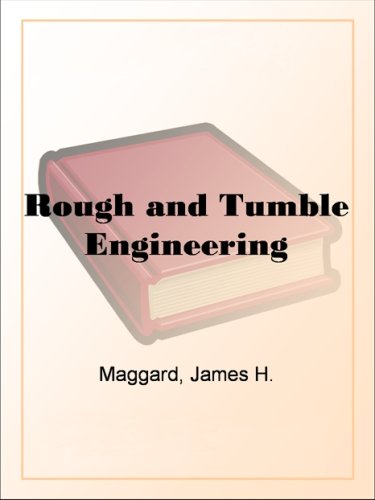 Rough and Tumble Engineering