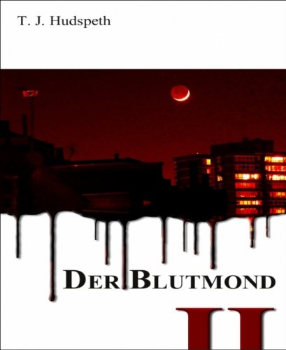 Der Blutmond - Teil 2 (German Edition)