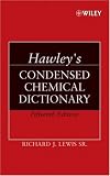 Hawleys Condensed Chemical Dictionary
