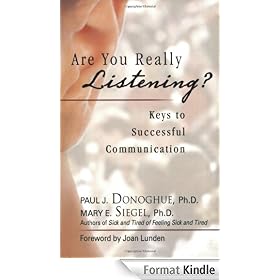 Are You Really Listening?: Keys to Successful Communication