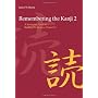 Remembering the Kanji, Vol. 2: A Systematic Guide &hellip by James W. Heisig